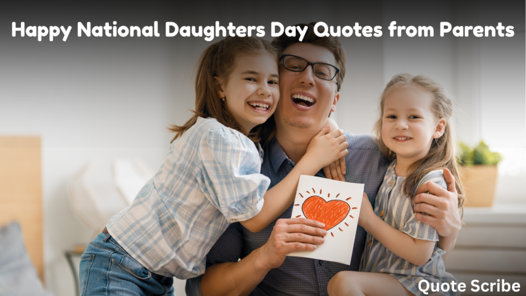 Happy National Daughters Day Quotes from Parents