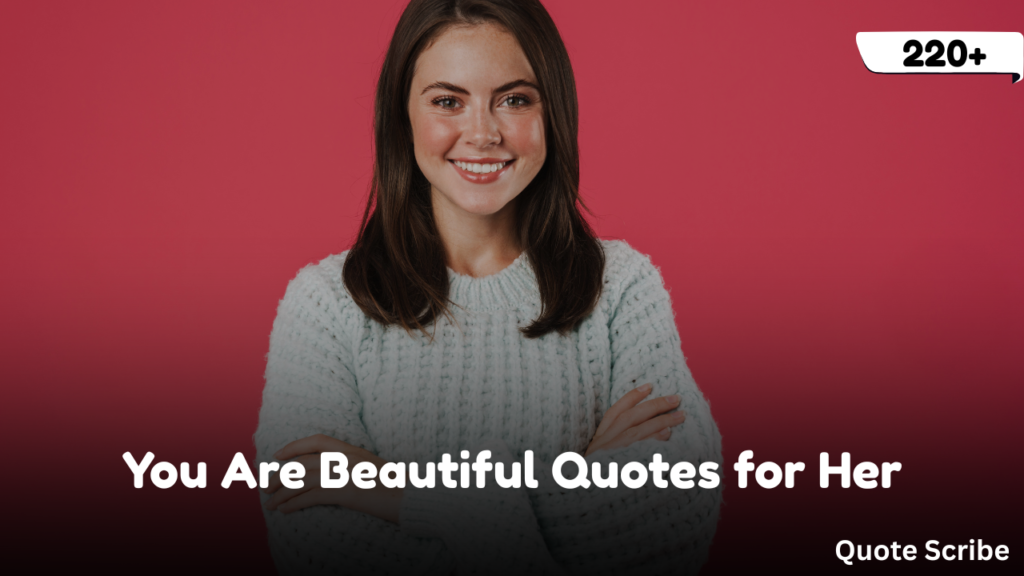 You Are Beautiful Quotes for Her