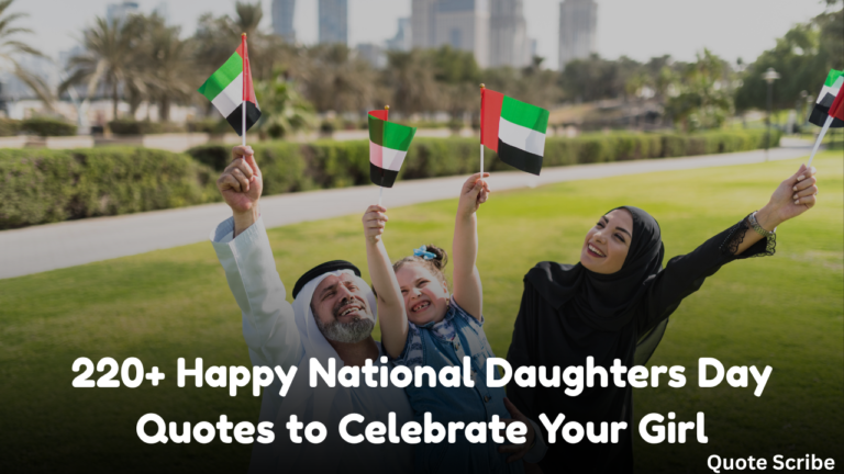 220+ Happy National Daughters Day Quotes to Celebrate Your Girl