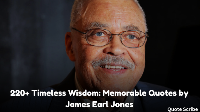 220+ Timeless Wisdom: Memorable Quotes by James Earl Jones
