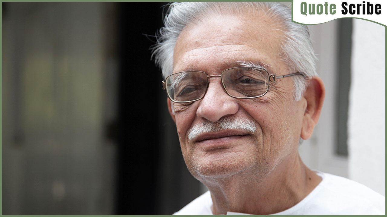 Gulzar Quotes on Life