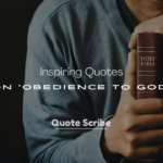 200+ Inspiring Quotes on Obedience to God