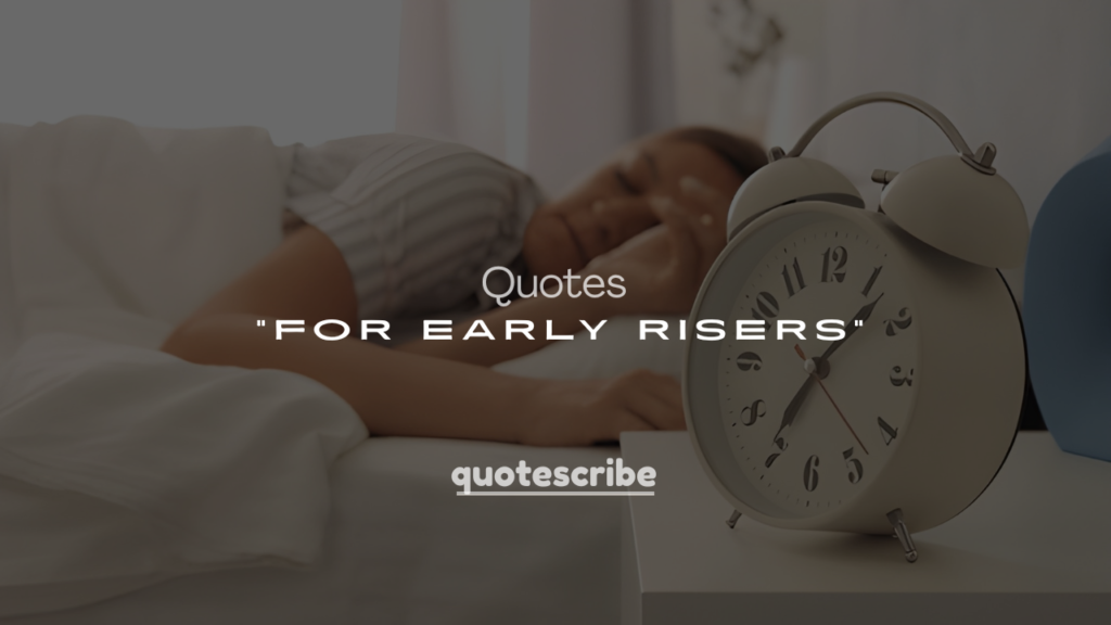 250+ Best Morning Quotes for Early Risers