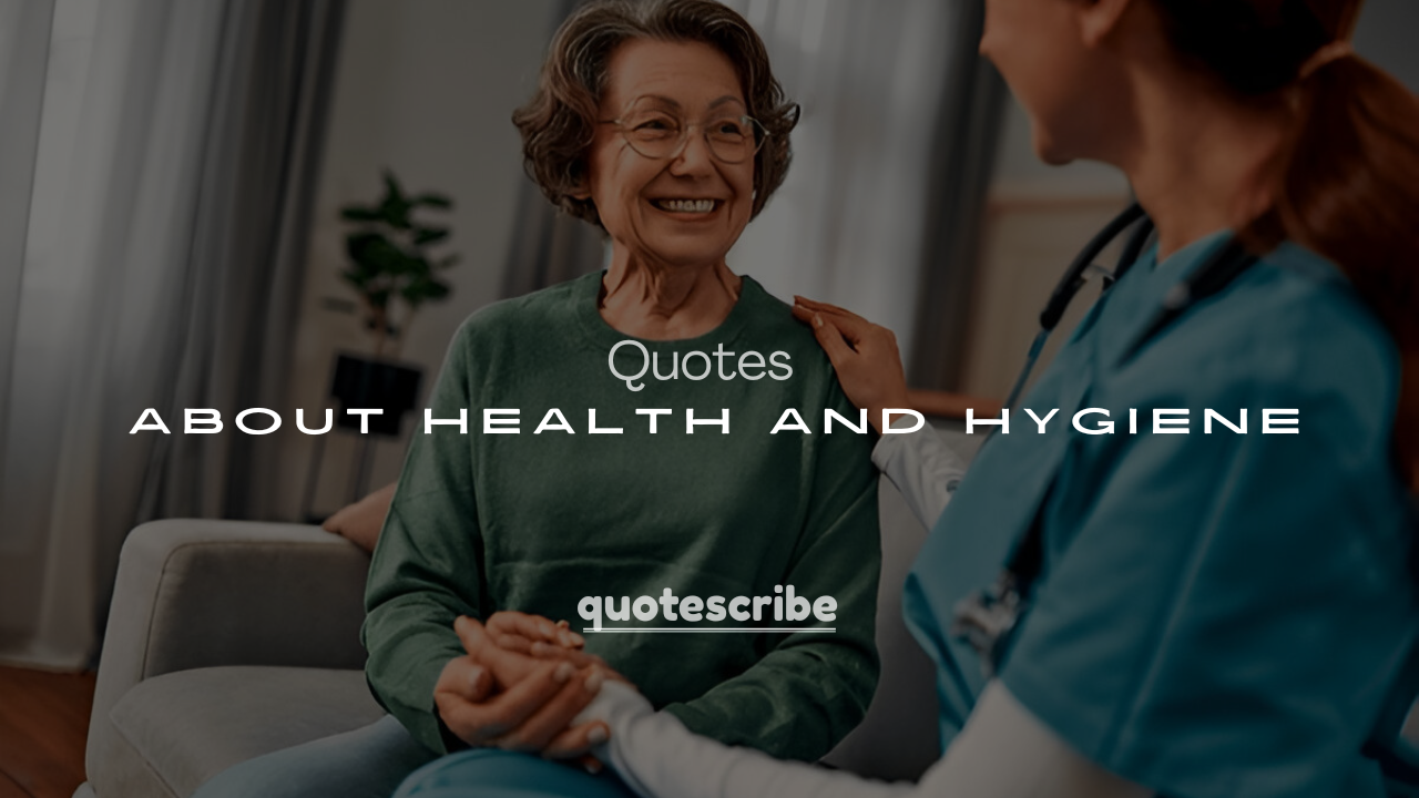 250+ Inspirational Quotes About Health and Hygiene