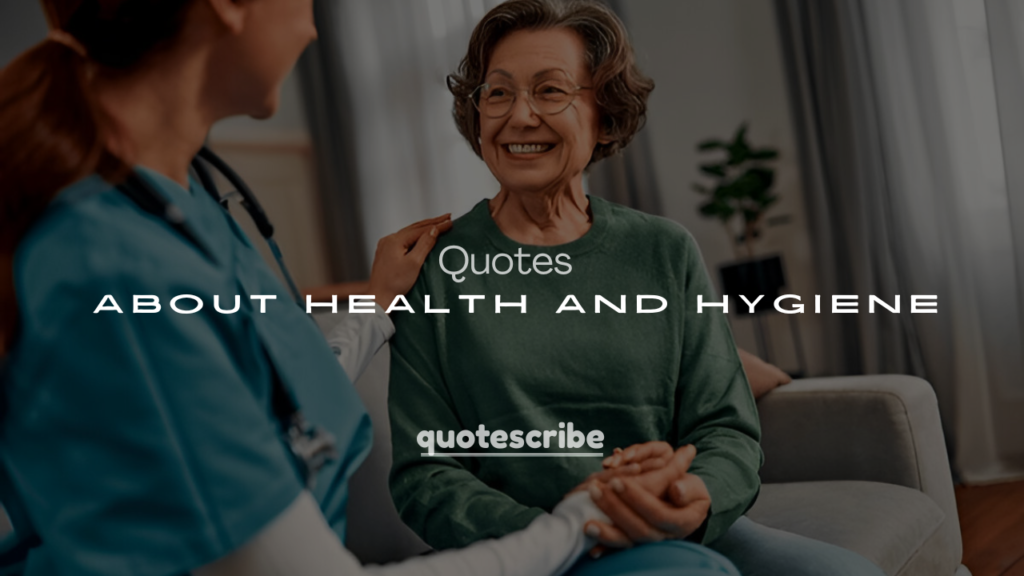 250+ Inspirational Quotes About Health and Hygiene